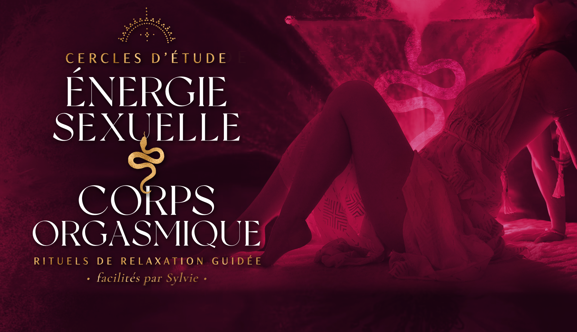 Cercles d’Études – Énergie Sexuelle & Corps Orgasmique Cercles d'Études - Énergie Sexuelle & Corps Orgasmique